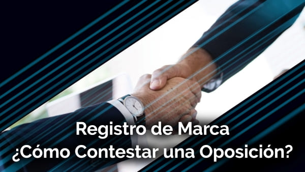 Cómo Contestar Oposición Trámite Marca