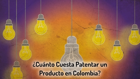 Costos para patentar un producto en Colombia ante la SIC