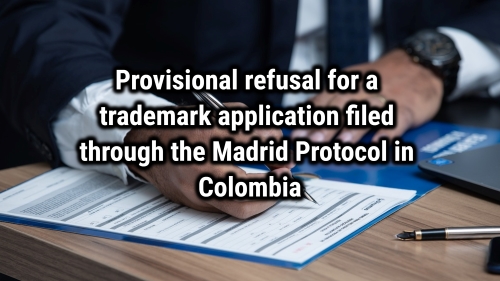 Provisional Refusal International Trademark Colombia