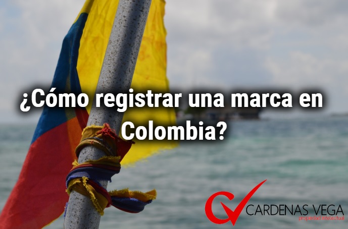 Como registrar una marca en Colombia