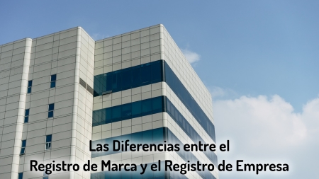 Las diferencias entre el registro de marca y el registro de empresa