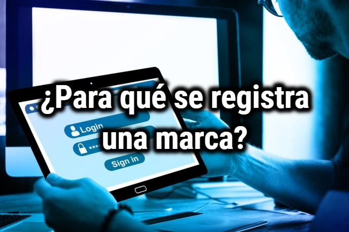 ¿Para qué se Registra una Marca?