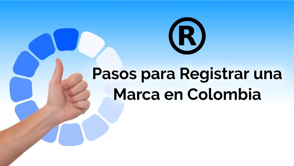 Pasos para registrar una marca en Colombia