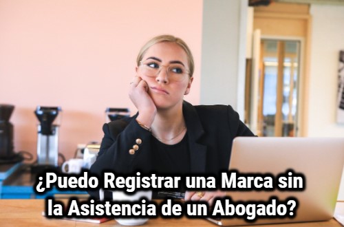 ¿Se puede Registrar una Marca sin Abogado?